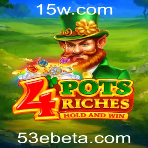 4PotsRiches: Descubra o Excitante Mundo de 53Ebet