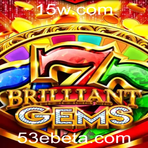 BrilliantGems - Descubra o Brilho da Diversão com 53Ebet