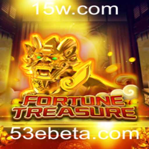 Descubra o Mundo de FortuneTreasure: O Novo Jogo de Sucesso da 53Ebet