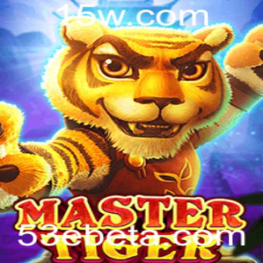 Descubra o Universo de MasterTiger: Um Novo Fenômeno em Jogos