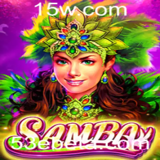 Explorando o Fascínio do Jogo Samba com 53Ebet