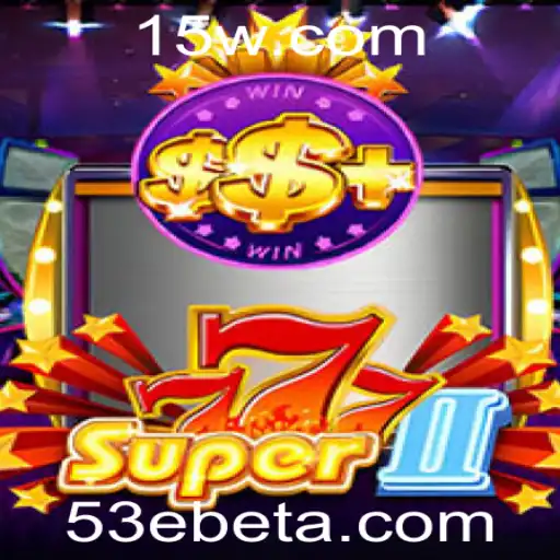 Descubra o Universo de Super777II: O Jogo que Está Revolucionando as Plataformas com 53Ebet